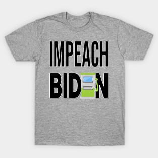 IMPEACH BIDEN I DID THIS GAS PUMP DESIGN BLACK LETTERS T-Shirt